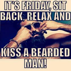 Hell Yea! Preferably this bearded man&hellip;Me, not the picture!!! 😚 😜 😂 (BTW, there needs to be a beard emoji)