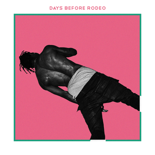  travi$ scott - days before rodeo 