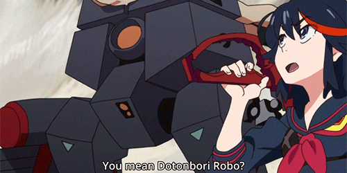thegrandweebofedenderry:  tsunderemahoushoujo:  pocket-eternarogue:  For people who still don’t understand why he hates the name, Dotonbori is apparently a tourist spot that used to be famous as a red light district. Ryuko is basically calling the DTR