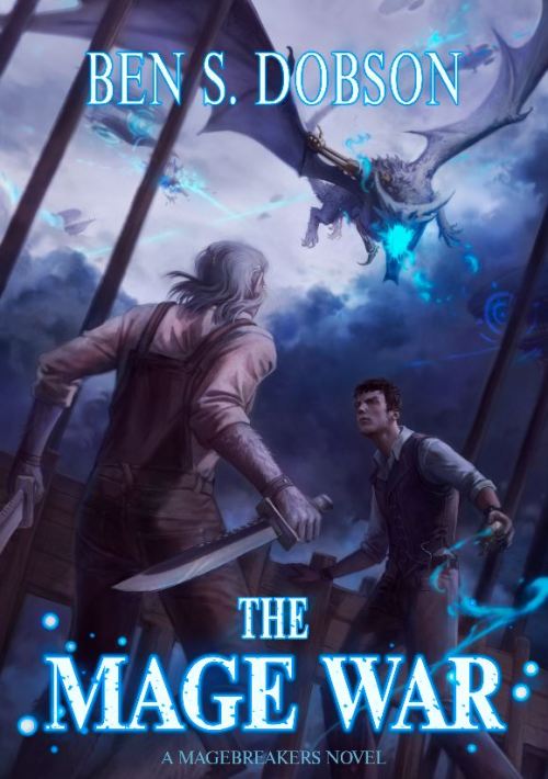 I got the chance to do another book cover for Ben S. Dobson’s Magebreakers book series! 