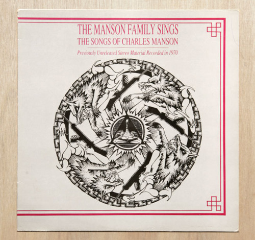 THE MANSON FAMILY SINGS THE SONGS OF CHARLES MANSON (1986, limited edition, white vinyl, 999 copies)