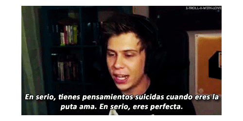 i-troll-u-with-love:  A esto ténganlo en cuenta cuando se sientan mal, cuando crean que ya la vida no vale nada y el suicidio es la única opción, téngalo en cuenta por favor, porque yo lo haré.  