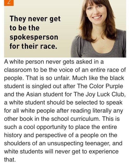 thisiseverydayracism:Source: http://www.collegehumor.com/post/7007620/8-reasons-to-feel-bad-for-whit