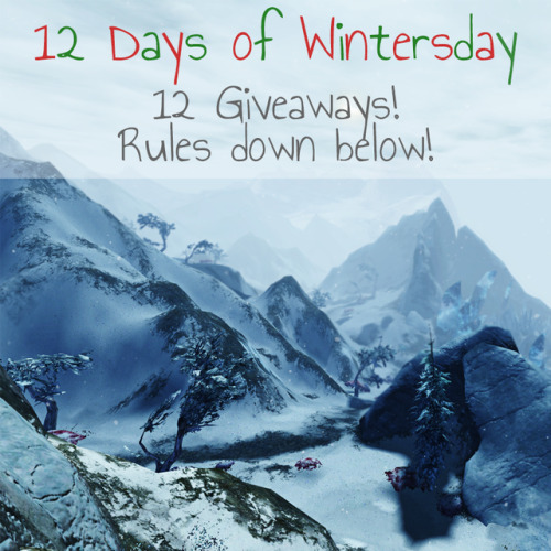 celythil:  365 Days of GW2 (348/365)  12 Days of Wintersday Thank you all so much for this year