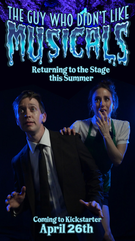 Inevitable The Guy Who Didn't Like Musicals Coming soon: The Guy Who Didn't Like Musicals: Reprised! – @the-real