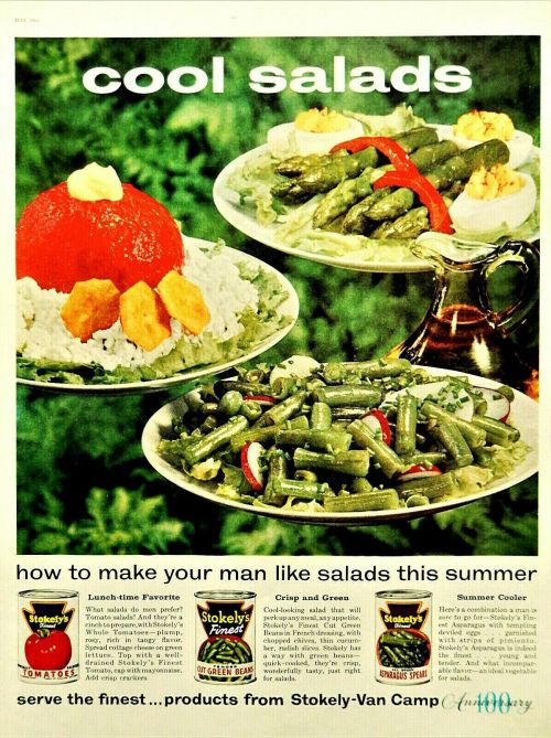 ‘How to make your man like salads this summer - serve the finest … products from Stokely-Van 