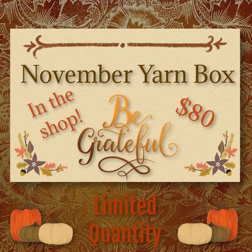 Introducing November Yarn Box: Be Grateful! This yarn box is available NOW in the shop and will cont