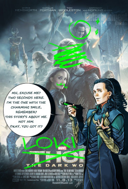 tom-sits-like-a-whore:  nimloth87:  &ldquo;Loki’s New Groove&rdquo;  Someone had to do it. I keep laughing at Loki’s “BD&quot; face in this poster. Seriously, Loki, nobody does that in real life.Well, nobody in their right mind.Well, OK then.*cleans