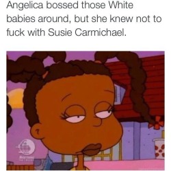 kenyagoldengirl:  2damnfeisty: scrapes:  Omg  She tried Suzie one time and she let her know to back the fuck up.   Suzie went ham when she thought Angelica stole her tricycle lol.