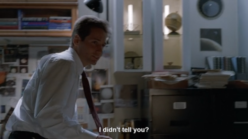 garbagebabygirl:this is the fuckn funniest thing mulder has ever said omg