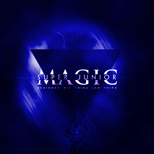 trieulamthien: MAGIC | SUPER JUNIOR Designed by: Triệu Lam Thiên