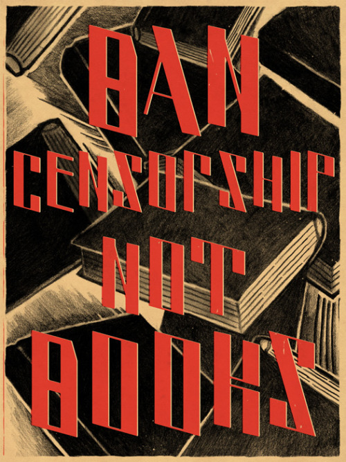 ctophermac:5/5My last and favorite poster celebrating Banned Books Week at Strand Book Store in New 