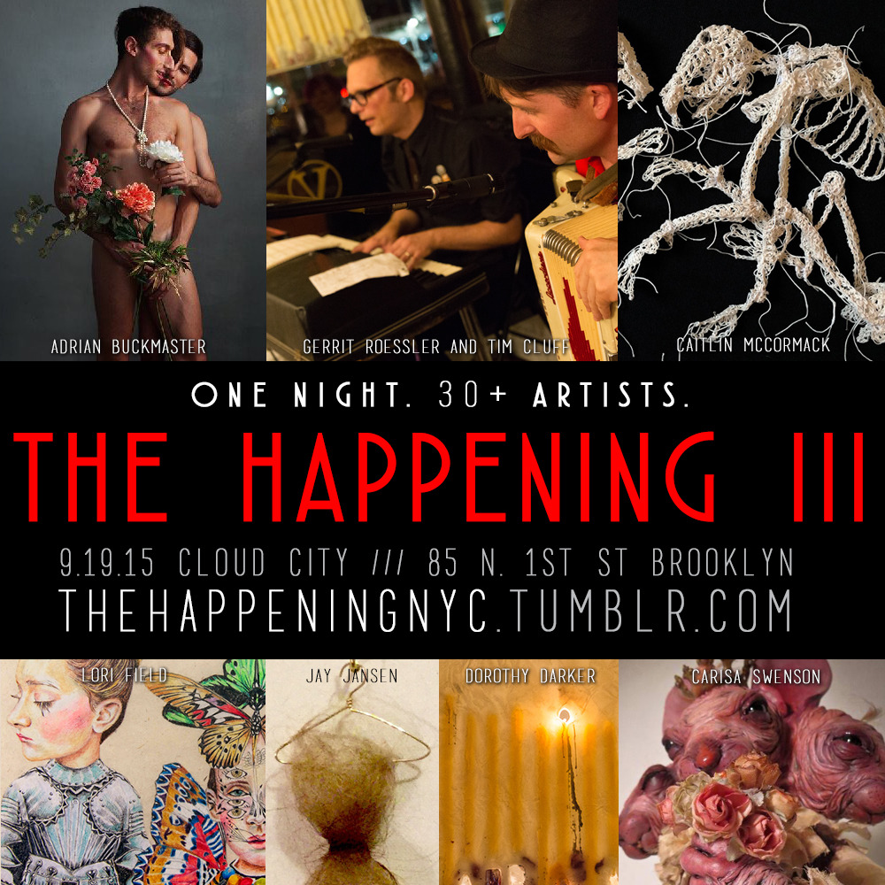 00syd:
“allison-sommers:
“thehappeningnyc:
“ A.W. Sommers, Gerrit Roessler, and Samantha Levin presentTHE HAPPENING
A one-night action of art solidarity including painting, drawing, sculpture, performance, music, and more from a strange and wonderful...