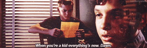  "The Outsiders" [1983]"Stay gold, Ponyboy." 