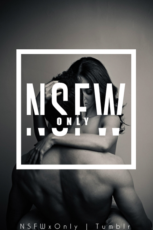 worldfam0us: nsfwxonly:  The perfect blog for all you sexually frustrated people.  Follow my NSFW bl