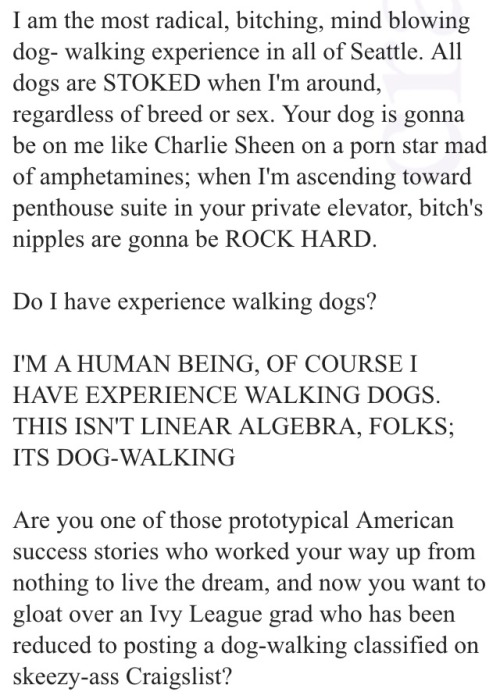 grinandclaireit: If I was gonna hire a dog walker off of Craigslist it’d be this guy  This is 