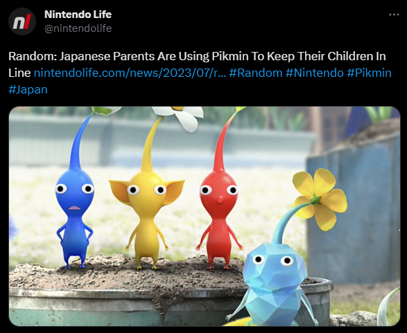 A tweet by Nintendo Life captioned "Random: Japanese Parents Are Using Pikmin To Keep Their Children In Line". It is accompanied by a cropped image of the Pikmin 4 box art to show the Blue Pikmin, Yellow Pikmin, Red Pikmin, and Crystal Pikmin.
