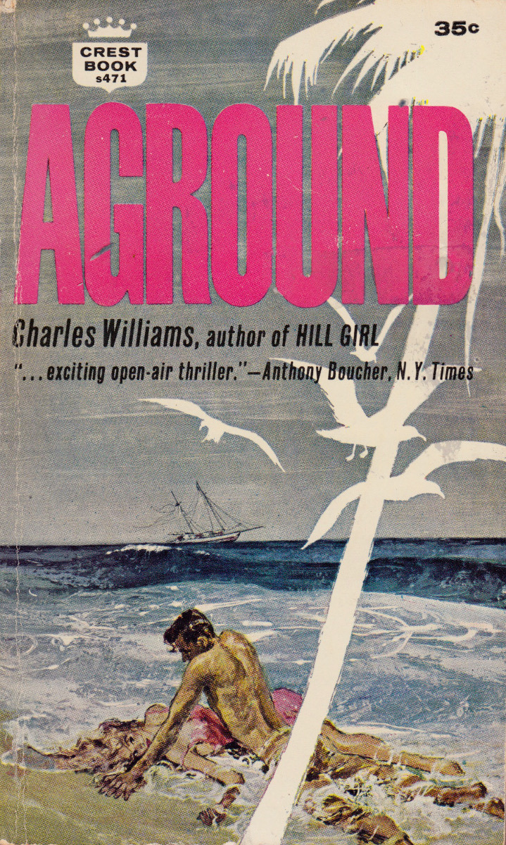 Aground, by Charles Williams (Crest, 1961).From Amazon.