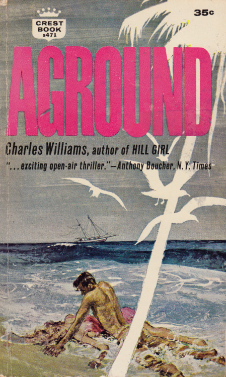 everythingsecondhand:Aground, by Charles Williams (Crest, 1961).From Amazon.
