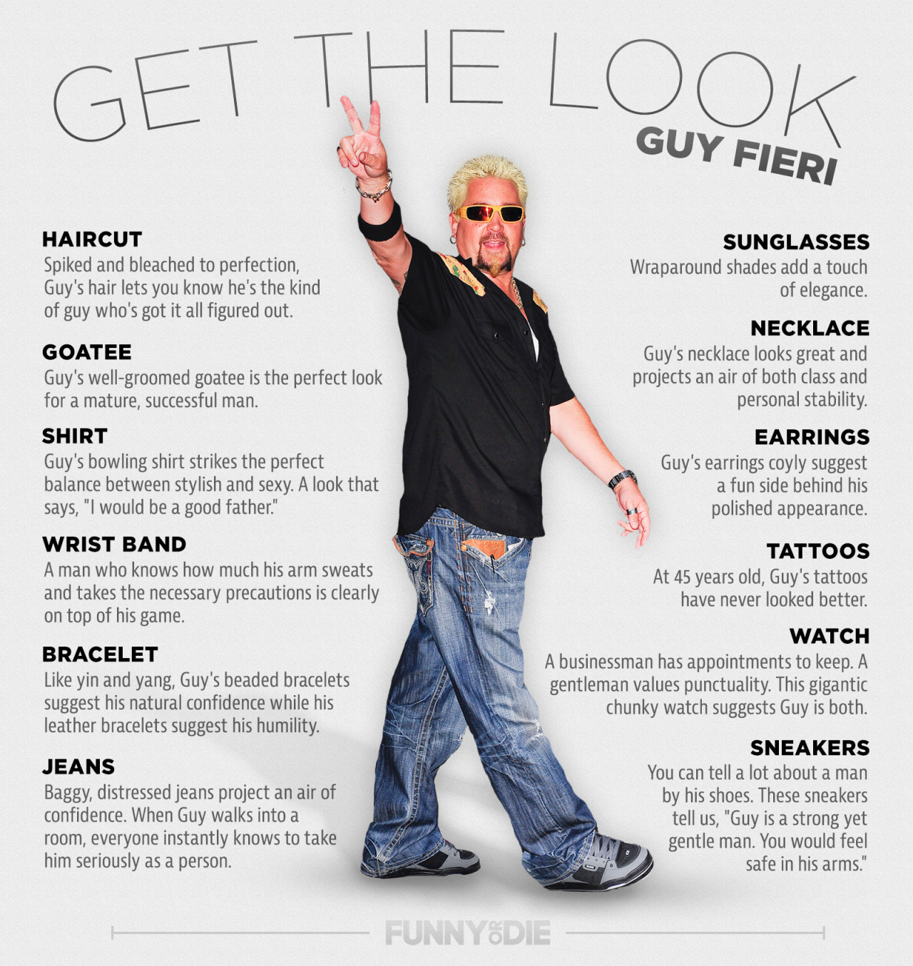 Get the Look: Guy Fieri
Looking as extreme as Guy is now extremely easy.