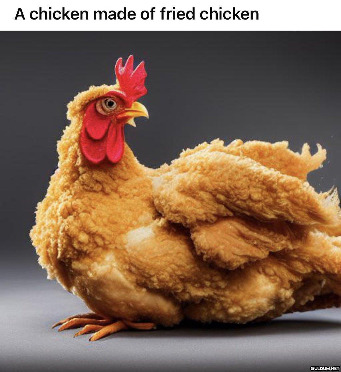 A chicken made of fried...