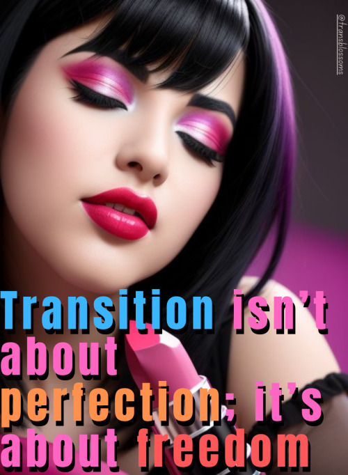 Transition Isn’t About Perfection; It’s About Freedom🌺🌸🩷🩵⚧🏳️‍⚧️🏳️‍🌈💜🧡