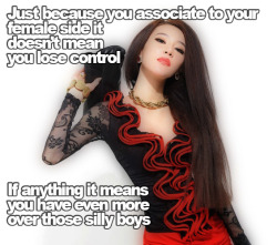 jaynelovesdick:  sissydonna:  sissydonna:  cicistories:  Just because you’re feminine it doesn’t mean you’re instantly submissive, you can be anything you want as long as you bring it. Dominate them, make them beg and come back for more &lt;3 you