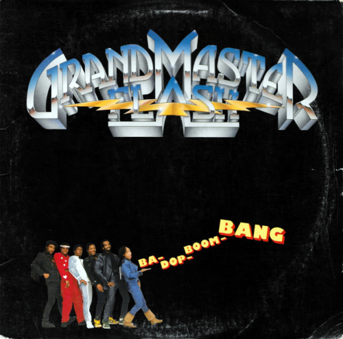 Grandmaster Flash – Ba-Dop-Boom-Bang Elektra, 1987