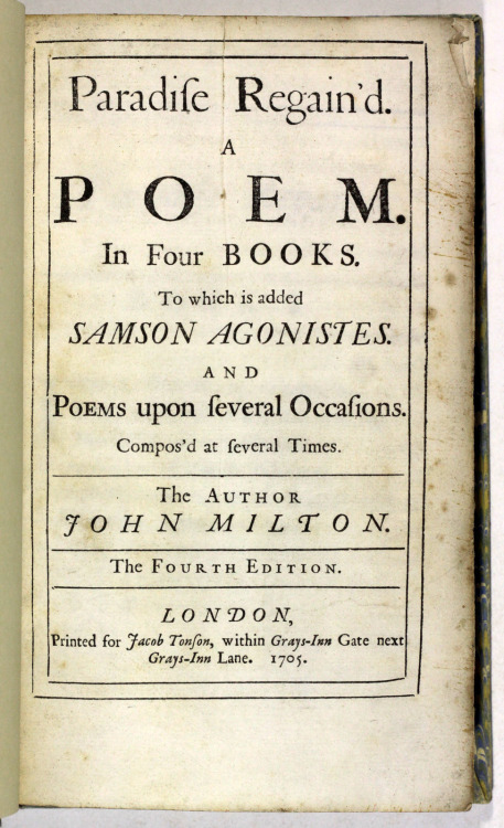 Paradise Regain&rsquo;d A Poem in Four Books to which is added Samson Agonistes and Poems upon Sever