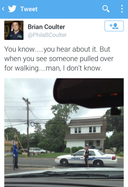 dustandvioletvelvet:  foeyedcurls:  17mul:  randymusprime:  “Do you have any idea how black you were being while walking!?!”  lmsig  This is not fun. Me and two friends got pulled over one afternoon behind my college because we were walking around