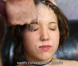 chelseaswickedworld:  “My father takes great pleasure when he cums all over my face and I want to make sure he has a pleasurable Father’s Day.  He can cum on me, in me, any where he wants - as long as he CUMS, for me, his own daughter!” - Chelsea