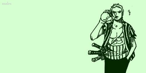enelru:  One Piece 30 Day Challenge  Day 12: favorite running joke or gag  Zoro’s