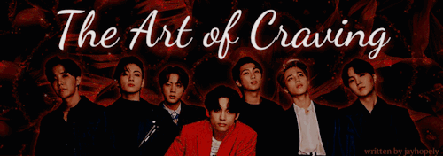 The Art Of Craving - Masterlist