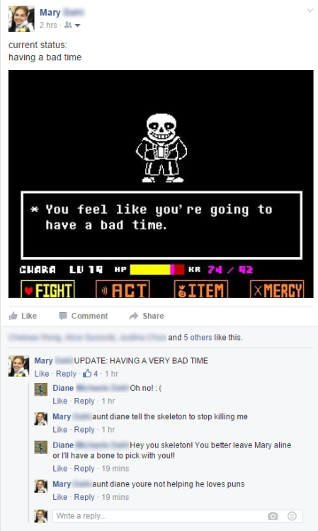 cosmicpines:My aunt tried to give me Undertale encouragement. 