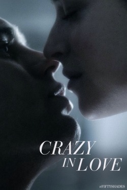 fiftyshadesofgreydaily:  Christian Grey and Anastasia Steele are … Crazy in Love. 
