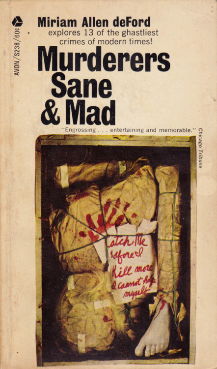 Murderers Sane And Mad, by Miriam Allen deFord (Avon, 1965).From a second-hand bookstore in New York.
