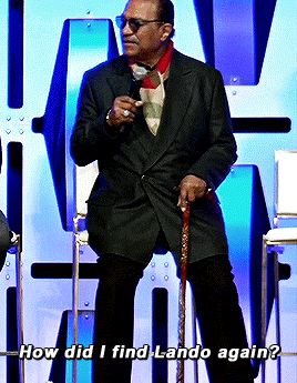 chewbacca:Billy Dee Williams  |  Star Wars Episode IX Panel (4/12/19)