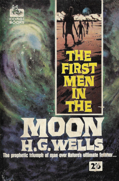 The First Men In The Moon, by H.G. Wells (Corgi, 1960).From a second-hand bookshop in Hebden Bridge.