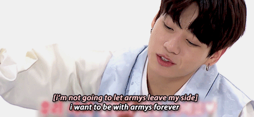 jeonify:we want to be with you forever too ♡