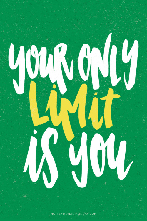 Your Only limit is You by Eliza Cerdeiros#MotivaitonalMonday