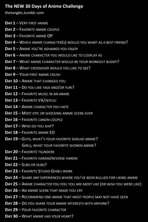 thetangles:There are a number of “30 Day Anime Challenges” out there, but none that completely sui