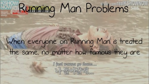 When everyone on Running Man is treated the same, no matter how famous they are.