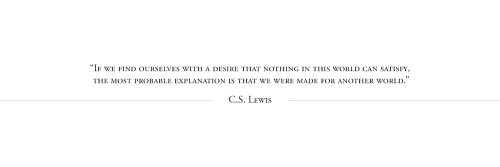 C.S. LEWIS QUOTESPlease, like or reblog.Por favor, dê like ou reblog.