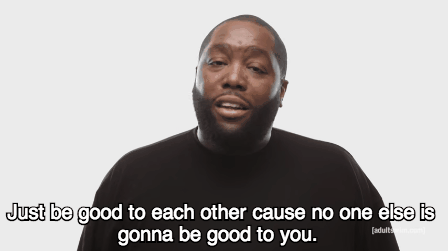 whospilledthebongwater:opencult:Life Advice by Killer MikeThis is literally the best post I’ve ever 