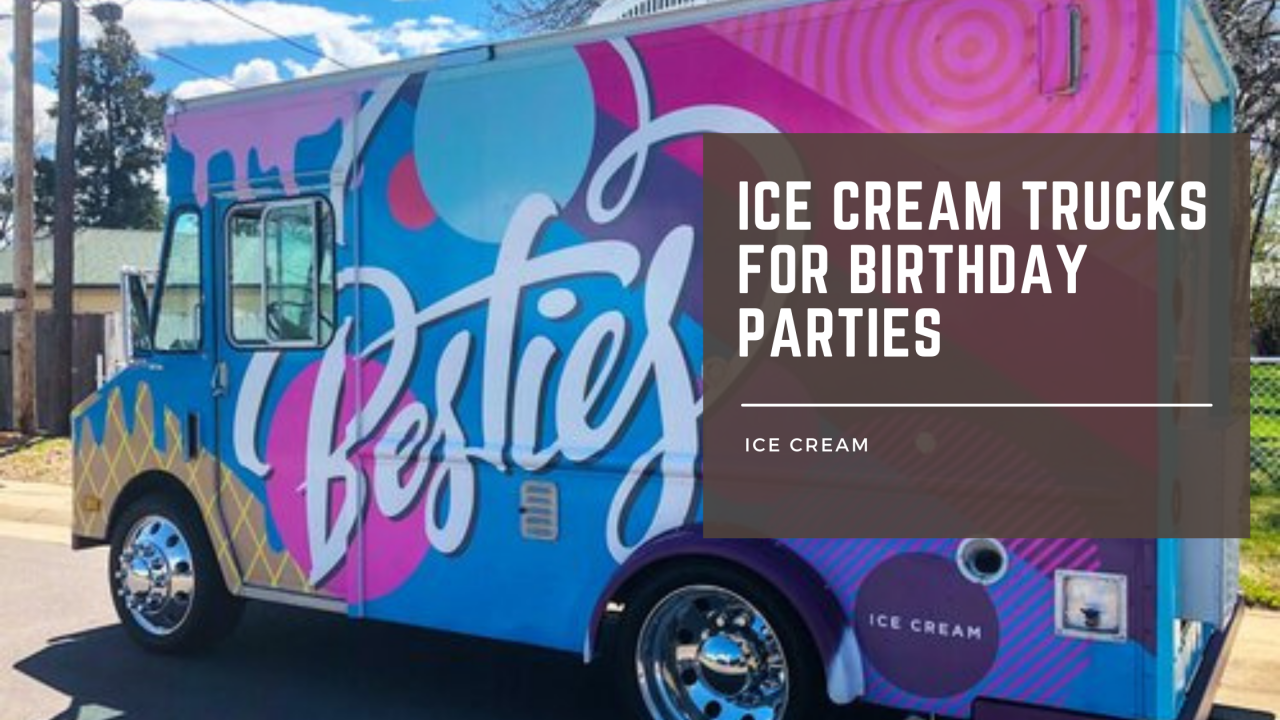 Untitled — How To Book Ice Cream Trucks For Birthday Parties
