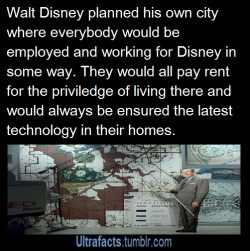ultrafacts:  nowaitstop:  bradandez:  ultrafacts:  Source (Want more facts? Click HERE to follow)  Holy damn, Disney  The city was to be called “Experimental Prototype City Of Tomorrow”, or EPCOT. Guess where the Epcot theme park got its name.   