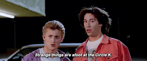 kendalls-roy:Bill & Ted’s Excellent Adventure (1989)