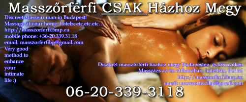 all-musclegirls:  Discreet Masseur man in Budapest!male masseur in BudapestMassage at your home, hotels, etc.etc.etc…Very good method to enhance your intimate lifehttp://masszorferfi.5mp.eu mobile phone:  36-20.339.31.18email: masszorferfibp@gmail.com ***