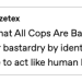 denimull:theconcealedweapon:Cops are trained to be bad. Anyone who insists on being good is not welcome.