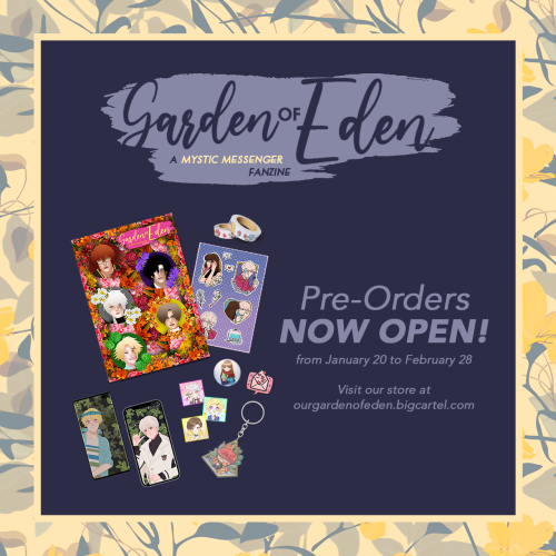 mysmezine:And we’re live! Pre-Orders for the Our Garden of Eden: A Mystic Messenger Fanzine is now o